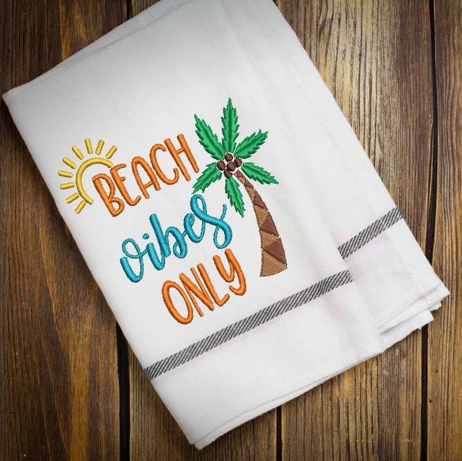 Beach Vibes Only Embroidery Design