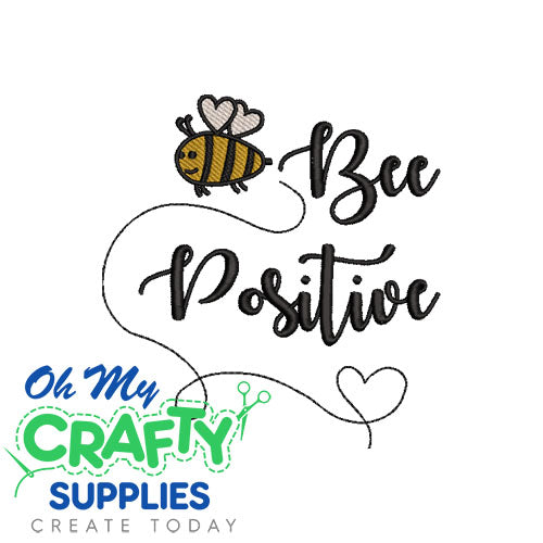 Bee Positive 613 Embroidery Design
