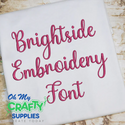 Brightside Embroidery Font (BX Included)
