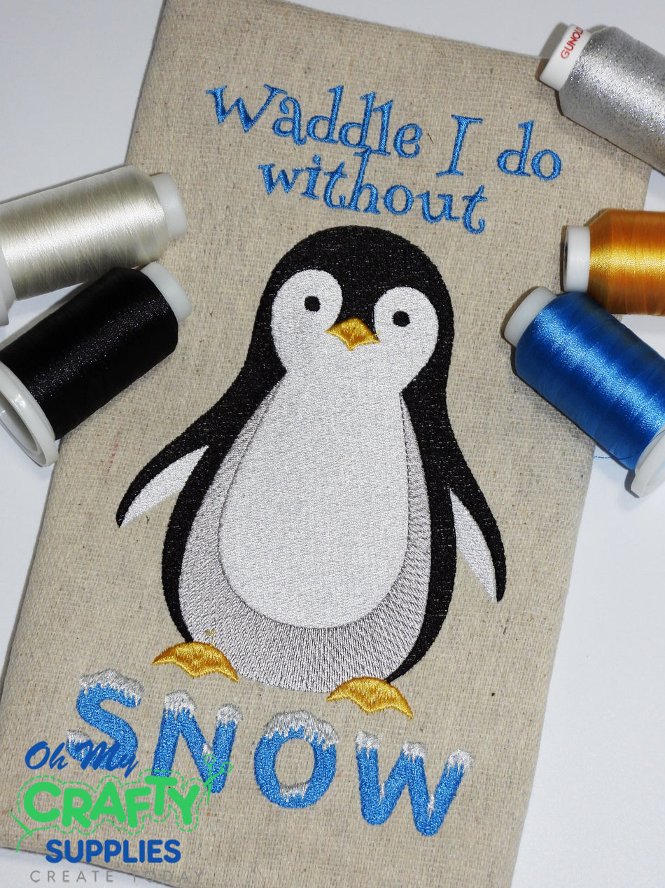 Waddle I Do Without Snow Embroidery Design