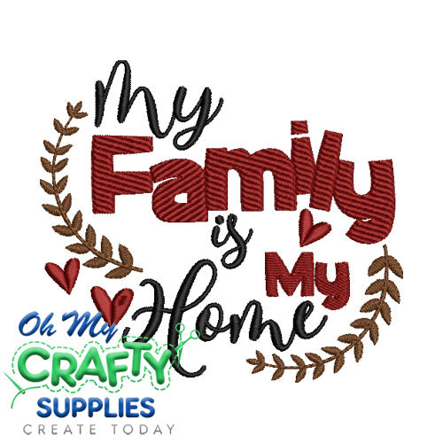 Family is Home 98 Embroidery Design