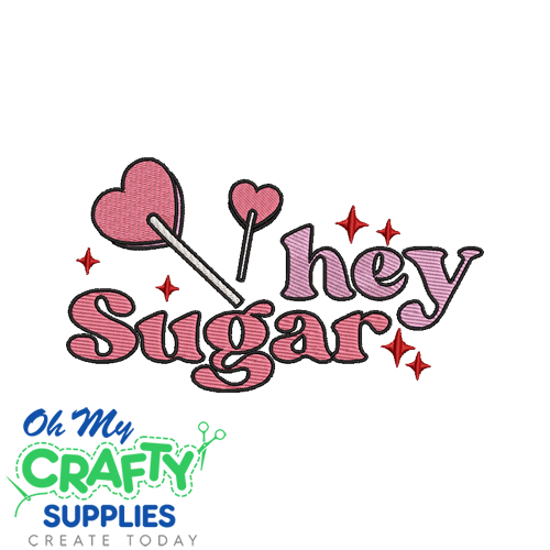 Hey Sugar 1220 Embroidery Design