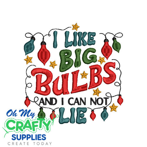 I like big bulbs Embroidery Design