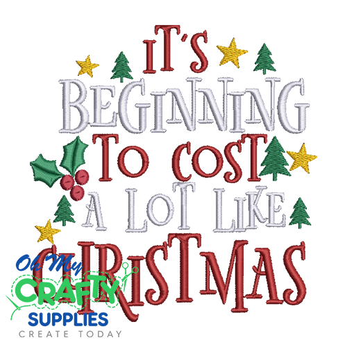 Cost A Lot Like Christmas Embroidery Design