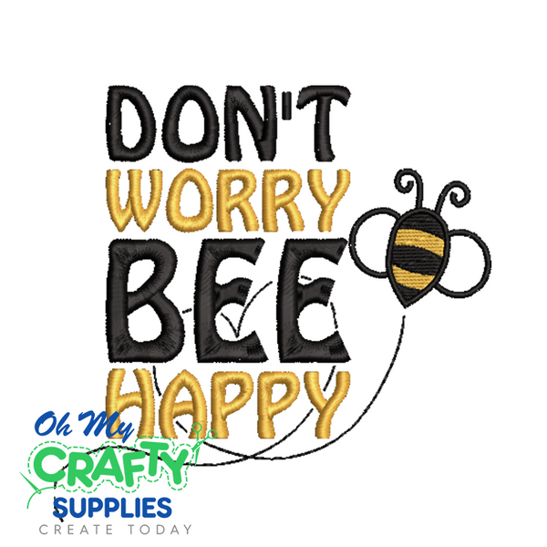 Don't Worry Bee Happy 612 Embroidery Design