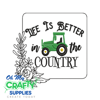 Life Better In Country 820 Embroidery Design
