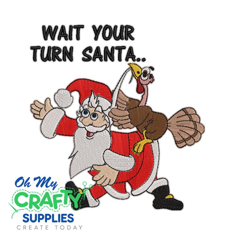 Wait Your Turn Santa Embroidery Design