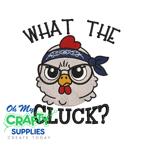 What The Cluck Embroidery Design