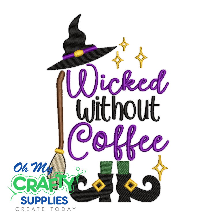 Wicked Without Coffee 106 Embroidery Design