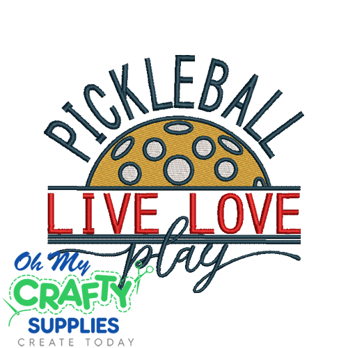 Pickleball Live Love Embroidery Design