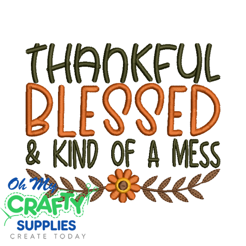 Thankful Blessed Mess 920 Embroidery Design