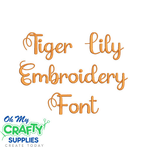 Tiger Lily Embroidery Font (BX Included)