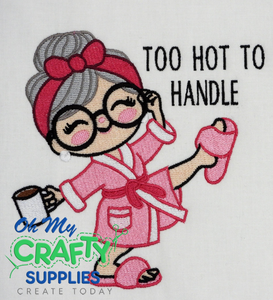 Too Hot To Handle Embroidery Design