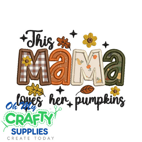 MAMA Pumpkins Applique Embroidery Design