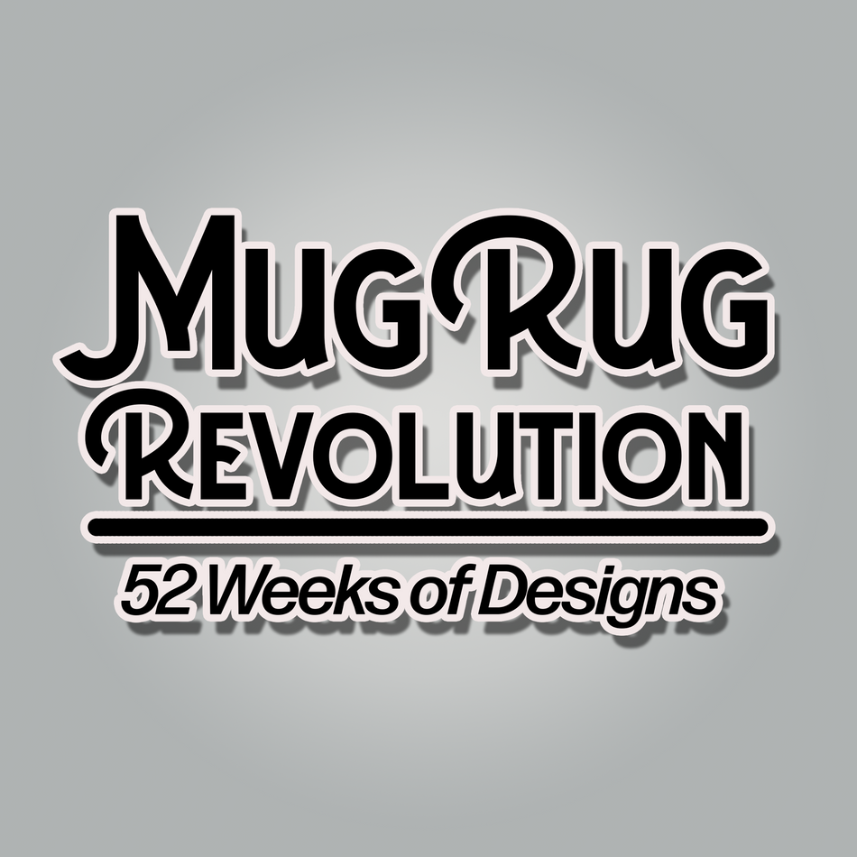 Mug Rug Revolution: 52 Weeks of Designs