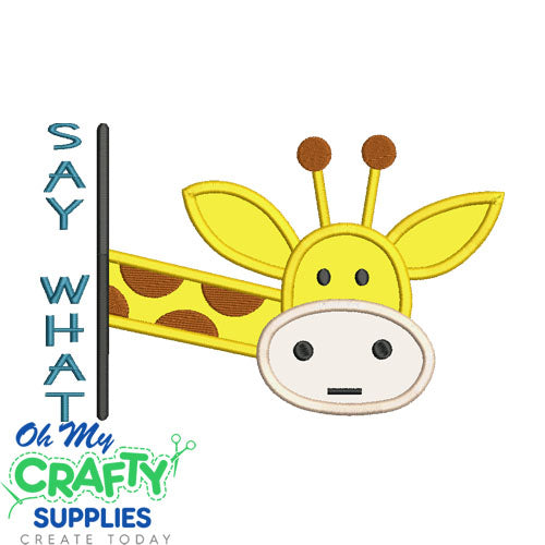 Say What Giraffe Embroidery Applique