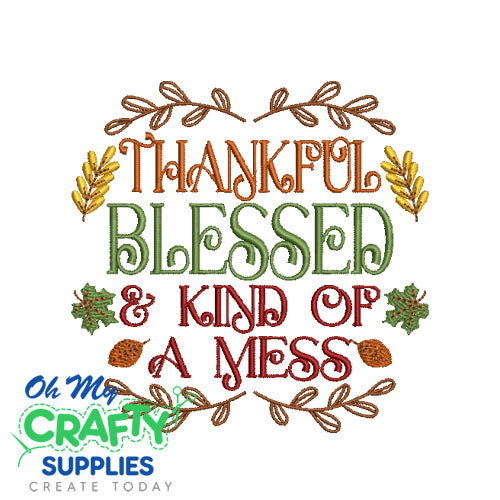 Thankful Blessed Mess Embroidery Design