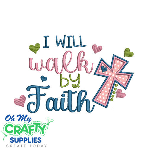 Walk by Faith 78 Applique Embroidery Design