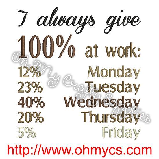 100% Work Committed Embroidery Design - Oh My Crafty Supplies Inc.