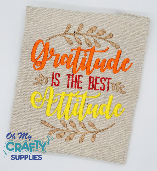 Gratitude is the best Attitude Embroidery Design