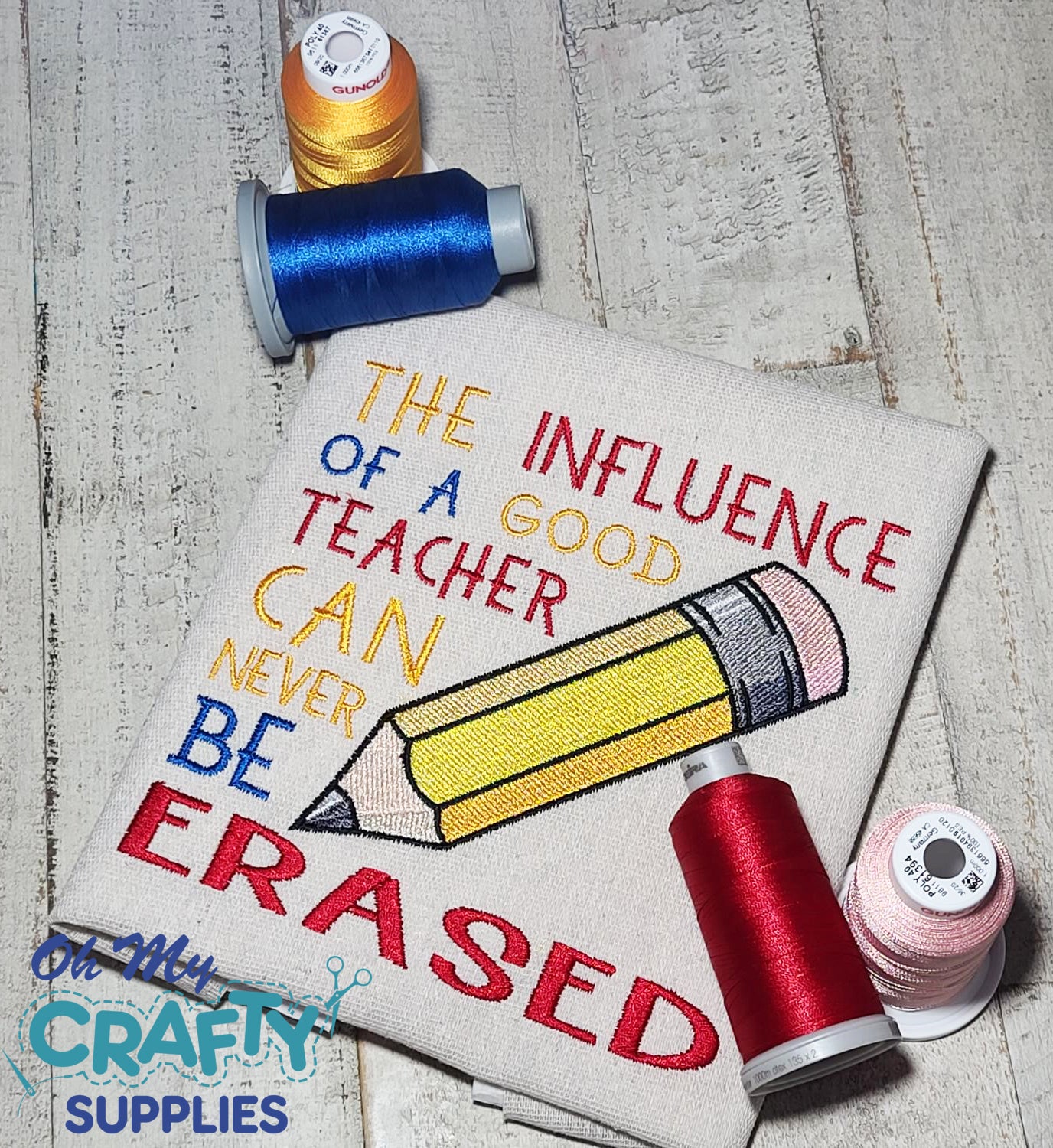 Teacher Influence Embroidery Design – Oh My Crafty Supplies Inc.