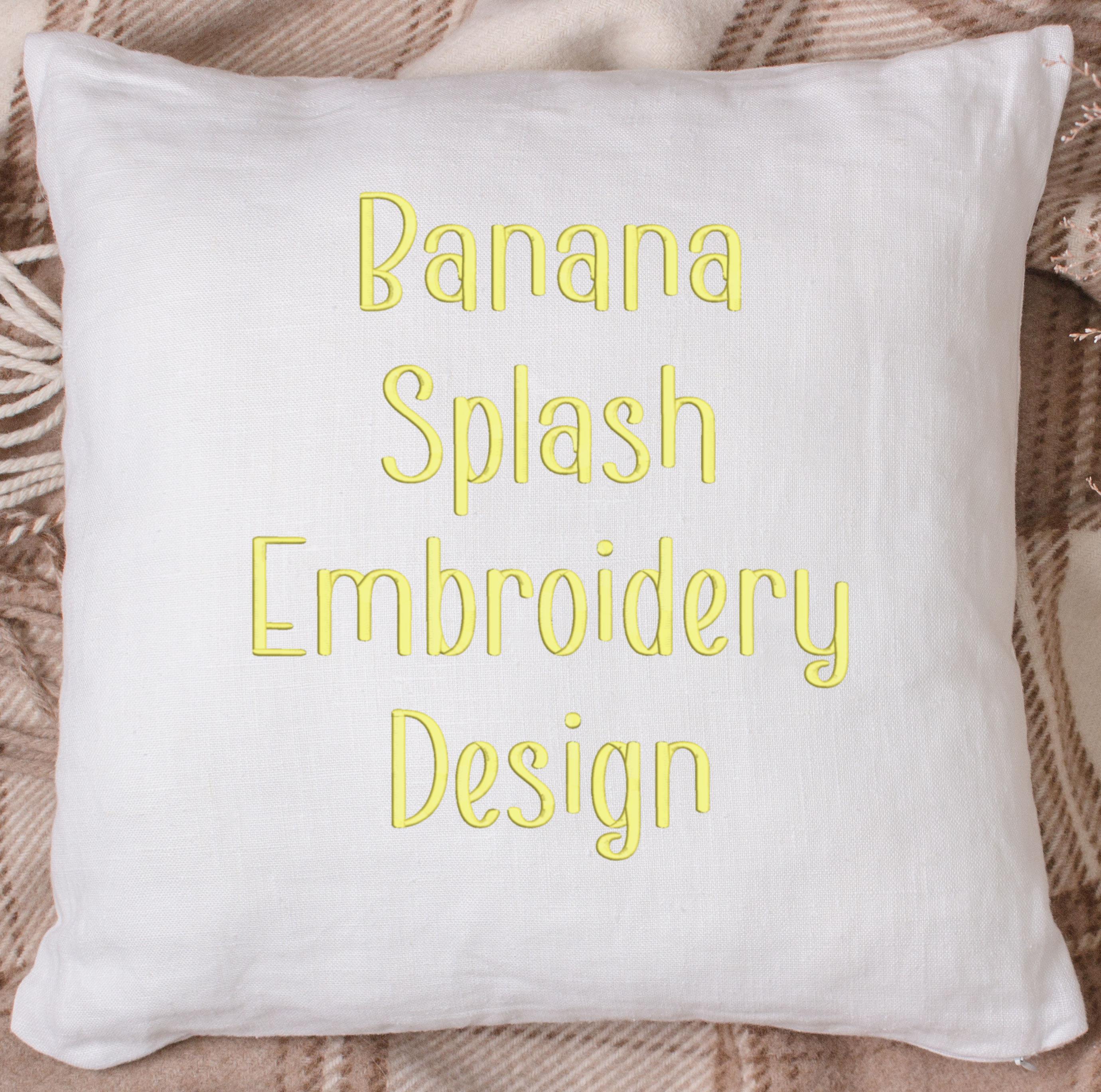 Banana Splash Embroidery Font (BX Included) - Oh My Crafty Supplies Inc.