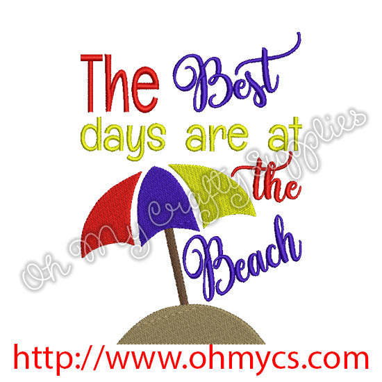 The Best days are at the Beach Embroidery Design