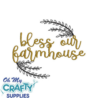 Bless our Farmhouse 722 Embroidery Design