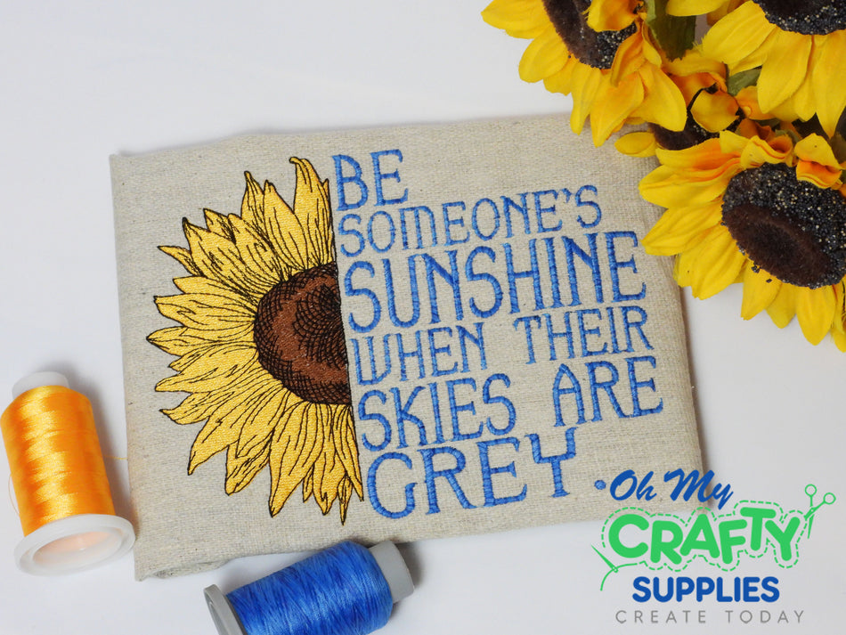 Be Someone's Sunshine Embroidery Design