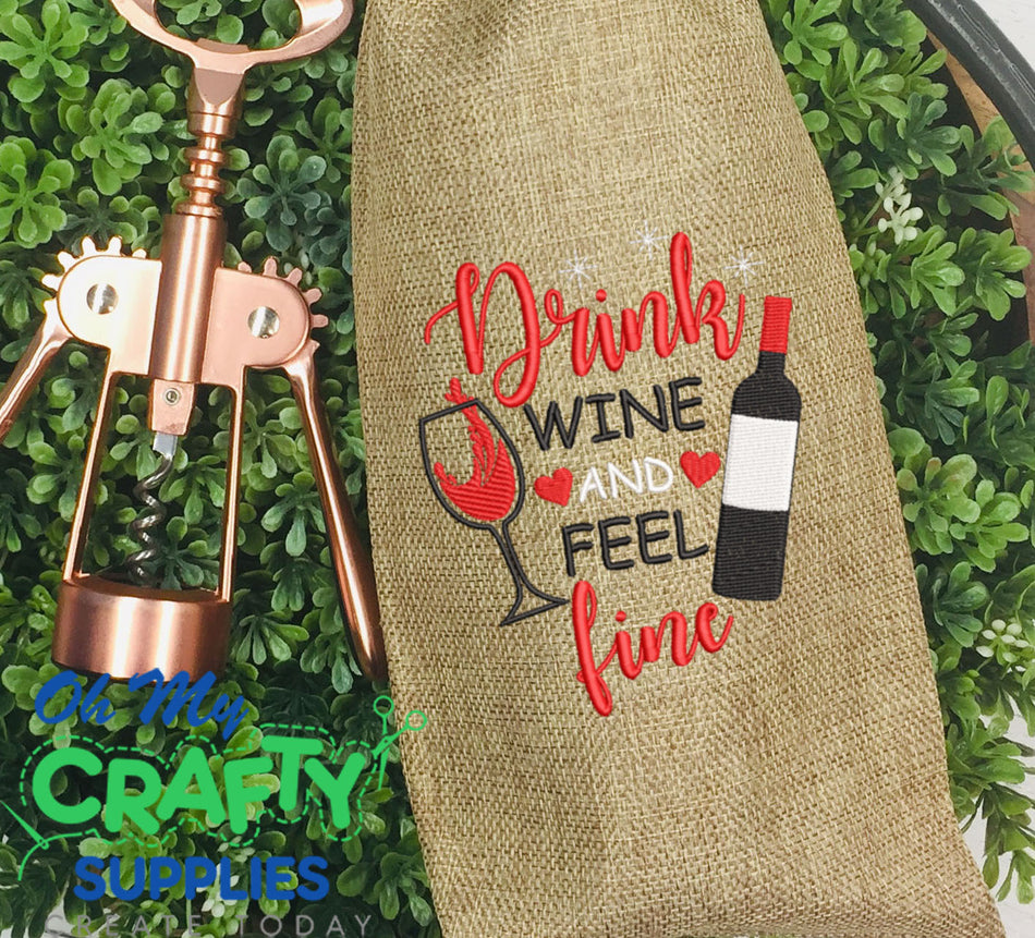 Drink and Feel Wine Embroidery Design