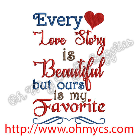 Every Love Story Embroidery Design