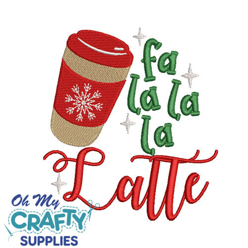 Fa La La La Latte Embroidery Design