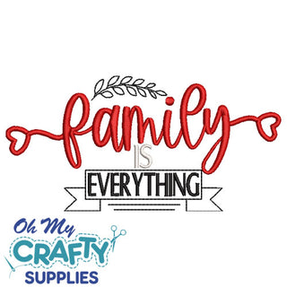 Family is Everything 1013 Embroidery Design