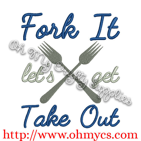 Fork it let's get take out embroidery design