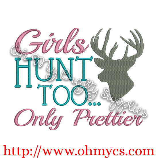 Girls Hunt Too... embroidery design