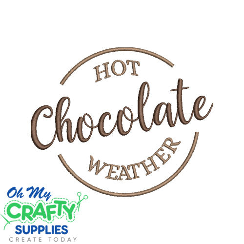 Hot Chocolate Weather Embroidery Design