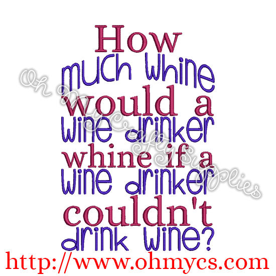 How Much Wine Embroidery Design