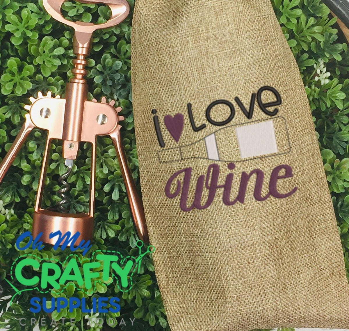 I heart Wine 2021 Embroidery Design - Oh My Crafty Supplies Inc.