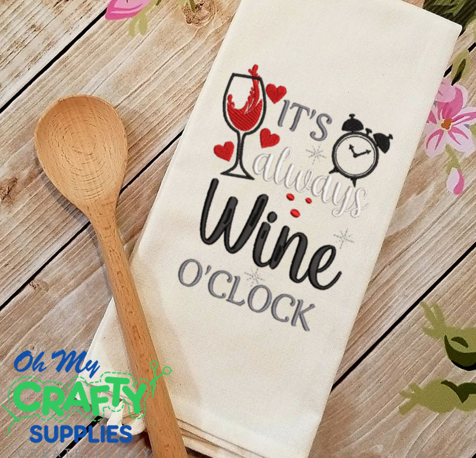 It's Wine O'Clock Embroidery Design