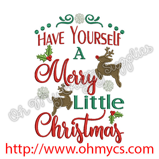 Have yourself a Merry Little Christmas Embroidery Design