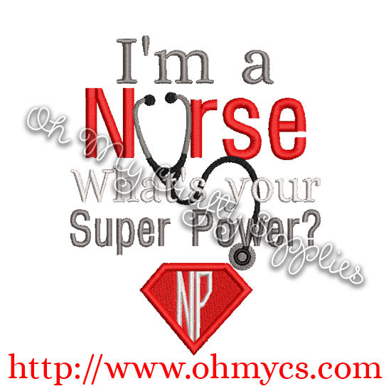 Nurse Super Power 1 Embroidery Design