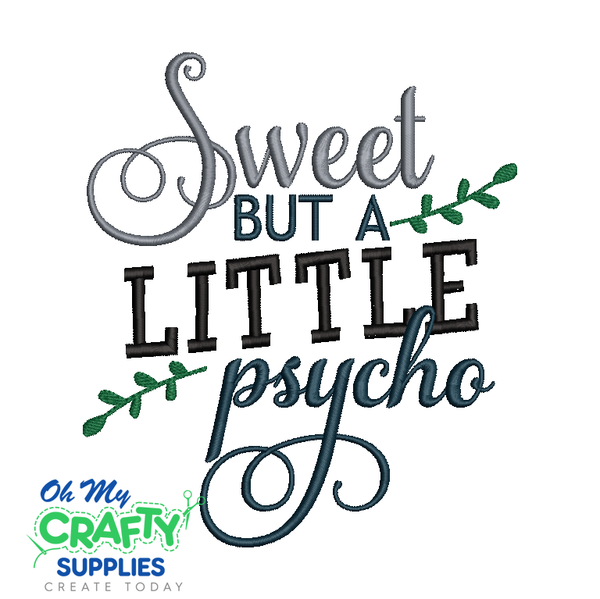 Sweet by Psycho 2021 Embroidery Design