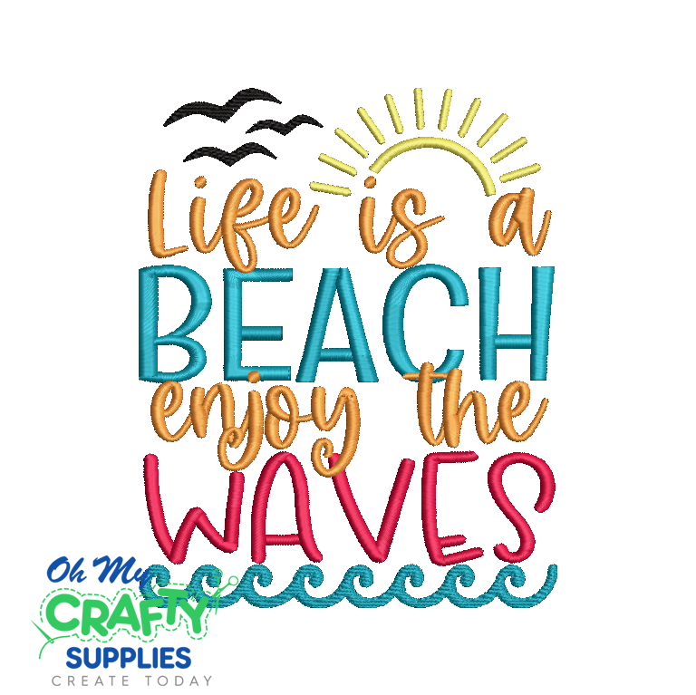 Life is A Beach 2021 Embroidery Design