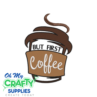 But First Coffee 816 Embroidery Design
