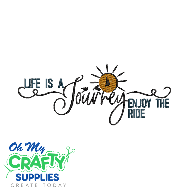 Life is a Journey 815 Embroidery Design