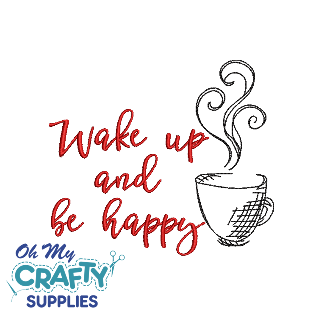 Wake Up Happy 12222 Embroidery Design