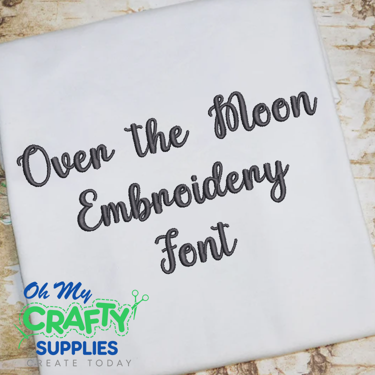 Over The Moon Embroidery Font (BX Included)