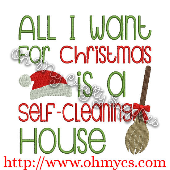 All I want for Christmas is a Self-cleaning house embroidery design