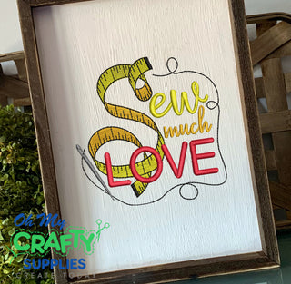 Sew much Love Embroidery Design