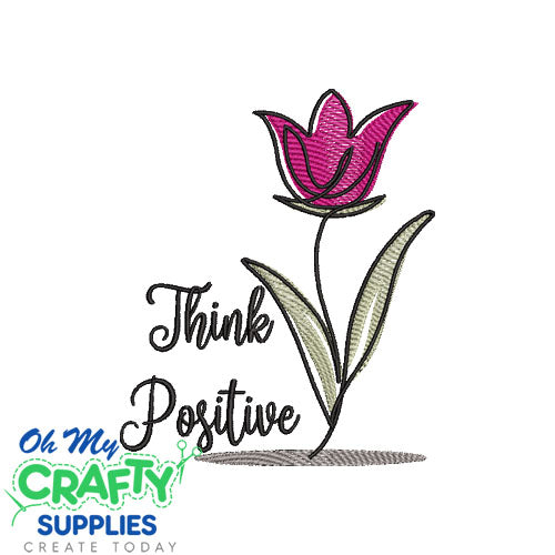 Think Positive Flower Embroidery Design